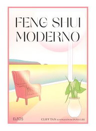Feng Shui moderno, Cliff Tan - BLUME