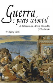 Guerra e Pacto Colonial, Wolfgang Lenk - ALAMEDA