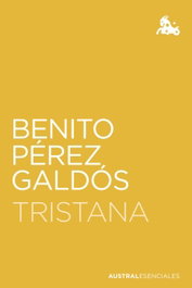 Tristana, Benito Pérez Galdós - ESPASA CALPE