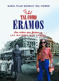 Tal como éramos, María del Pilar Queralt - EDAF EDITORIAL