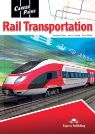 EXPRESS, RAIL TRANSPORTATION (CARRER PATHS) - Express Publishing (obra colectiva)