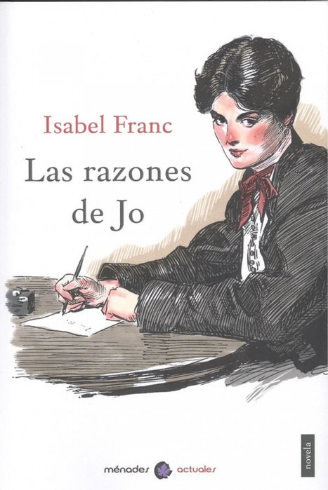 Las razones de Jo, Isabel Franc - Menades Editorial