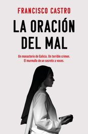 La oración del mal, Francisco Castro - ROCA EDITORIAL