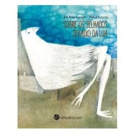 SOBRE OS TELHADOS DEBAIXO DA LUA, Jon Arno Lawson - TRINTA POR UMA LINHA