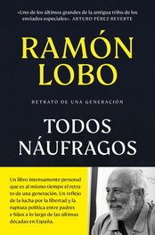 Todos náufragos, Ramón Lobo - DEBOLSILLO