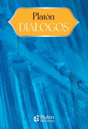 DIÁLOGOS, PLATÓN - PLUTON EDICIONES