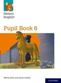 Nelson English Pupil Book 6, Wendy Wren - OXFORD UNIVERSITY PRESS