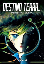 Destino Terra... 2, Keiko Takemiya - MILKY WAY