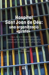 Hospital Sant Joan de Déu: una organització 'girafa', Manel del Castillo - EDICIONS 62