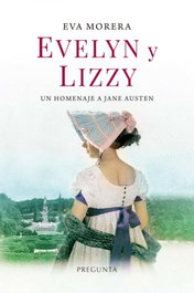 EDICIONES PREGUNTA, Evelyn y Lizzy, Eva Morera - EDICIONES PREGUNTA