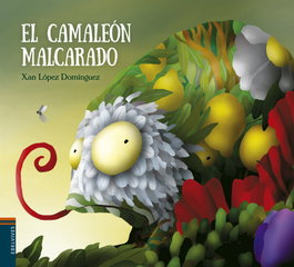 EDELVIVES, El camaleón malcarado - Xan López Domínguez