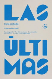 Las últimas, Lucía Carballal - LA UÑA ROTA
