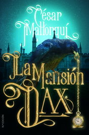 La Mansión Dax, César Mallorquí - SM
