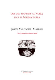 DES DEL SUD FINS EL NORD, UNA LLAGRIMA PARLA, Maria Josepa Montagut Mariner - ONADA EDICIONS