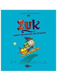 Les Punxes Distribuidora S.L. ZUK VOL. 1 - UNES VACANCES DE BRUIXA (CATALA)