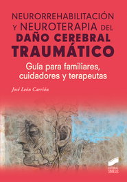 SINTESIS EDITORIAL, NEURORREHABILITACIÓN Y NEUROTERAPIA DEL DAÑO CEREBRAL TRAUMATICO, PASTOR PETIT, DOMENEC