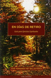 En días de retiro, José Fernando Rey Ballesteros - COBEL EDICIONES