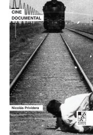 LA MARCA, Cine documental: La pasión de lo real (Biblioteca de Mirada)