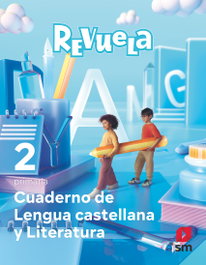 SM, Cuaderno Lengua Castellana 2º Primaria Revuela 2023