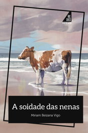 A soidade das nenas, Miriam Beizana Vigo - XERAIS
