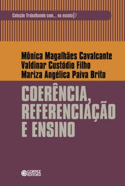 Coerência, referenciação e ensino, Mônica Magalhães Cavalcante e outros - CORTEZ EDITORA