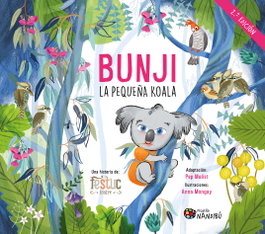 Bunji, la pequeña koala, Pep Molist Sadurní - MILENIO EDITORIAL
