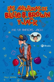 Bruño, ¡No te enfades, Jack!, Sally Rippin - Bruño