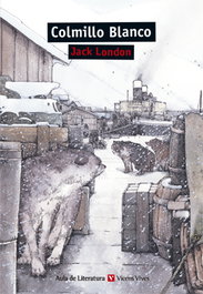 Colmillo blanco, Jack London - VICENS VIVES