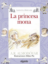 ALGAIDA, La princesa Mona, Antonio Rodríguez Almodóvar - ALGAIDA