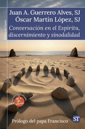 Conversación en el Espíritu, discernimiento y sinodalidad, Juan Antonio Guerrero Alves - SALTERRAE