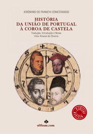 HISTÓRIA DA UNIÃO DE PORTUGAL À COROA DE CASTELA, Jeronimo De Franchi Conestaggio - ALTHUM.COM