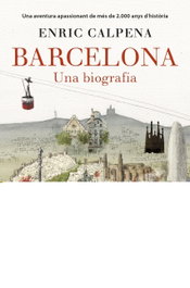 Barcelona: Una biografía, Enric Calpena - EDICIONS 62