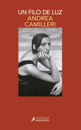 Un filo de luz, Andrea Camilleri - SALAMANDRA