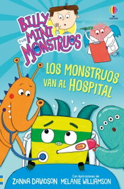 USBORNE, Billy y los Mini Monstruos 13: Monstruos van al hospital - Zanna Davidson