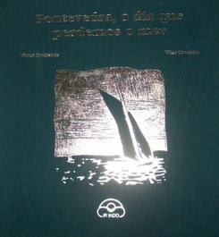 Pontevedra, o día que perdemos o mar, Víctor F. Freixanes - IR INDO