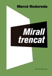 Mirall trencat, Merce Rodoreda - CLUB EDITOR