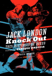 Libros del Zorro Rojo Knock Out, Jack London - Libros del Zorro Rojo