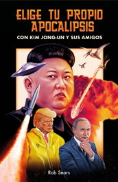 Elige tu propio apocalipsis, Rob Sears - TEMAS HOY