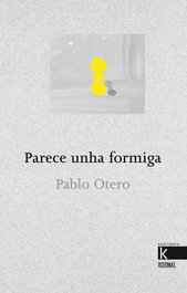 PARECE UNHA FORMIGA, Pablo Otero - FAKTORIA K DE LIBROS