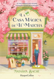HARPER COLLINS IBERICA, La casa magica de te matcha - HARPER COLLINS IBERICA