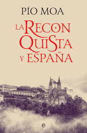 RECONQUISTA Y ESPAÑA BOL, LA ESFERA DE LOS LIBROS - LA ESFERA DE LOS LIBROS
