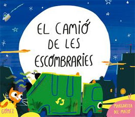 LA GALERA, EL CAMIÓ DE LES ESCOMBRARIES - Margarita Del Mazo; Gomez