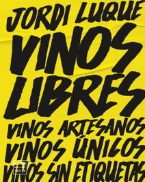 Vinos libres, Jordi Luque - PLANETA