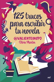 125 trucos para escribir tu novela, Silvia Martín - MARTINEZ ROCA