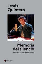 Memoria del silencio, Jesús Quintero - TEMAS HOY