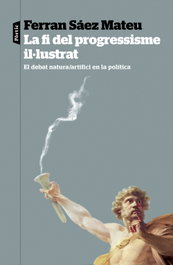 La fi del progressisme il·lustrat, Ferran Sáez Mateu - PORTIC
