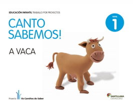 OBRADOIRO, (G).(13).1.canto sabemos:a vaca (3 anos) proxecto infantil - OBRADOIRO