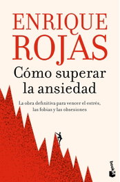 Cómo superar la ansiedad, Enrique Rojas - BOOKET
