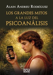 ECU, Los grandes mitos a la luz del psicoanálisis