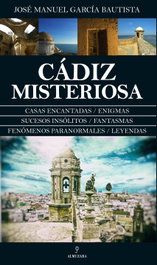 Cádiz Misteriosa, VV.AA. - ALMUZARA EDITORIAL